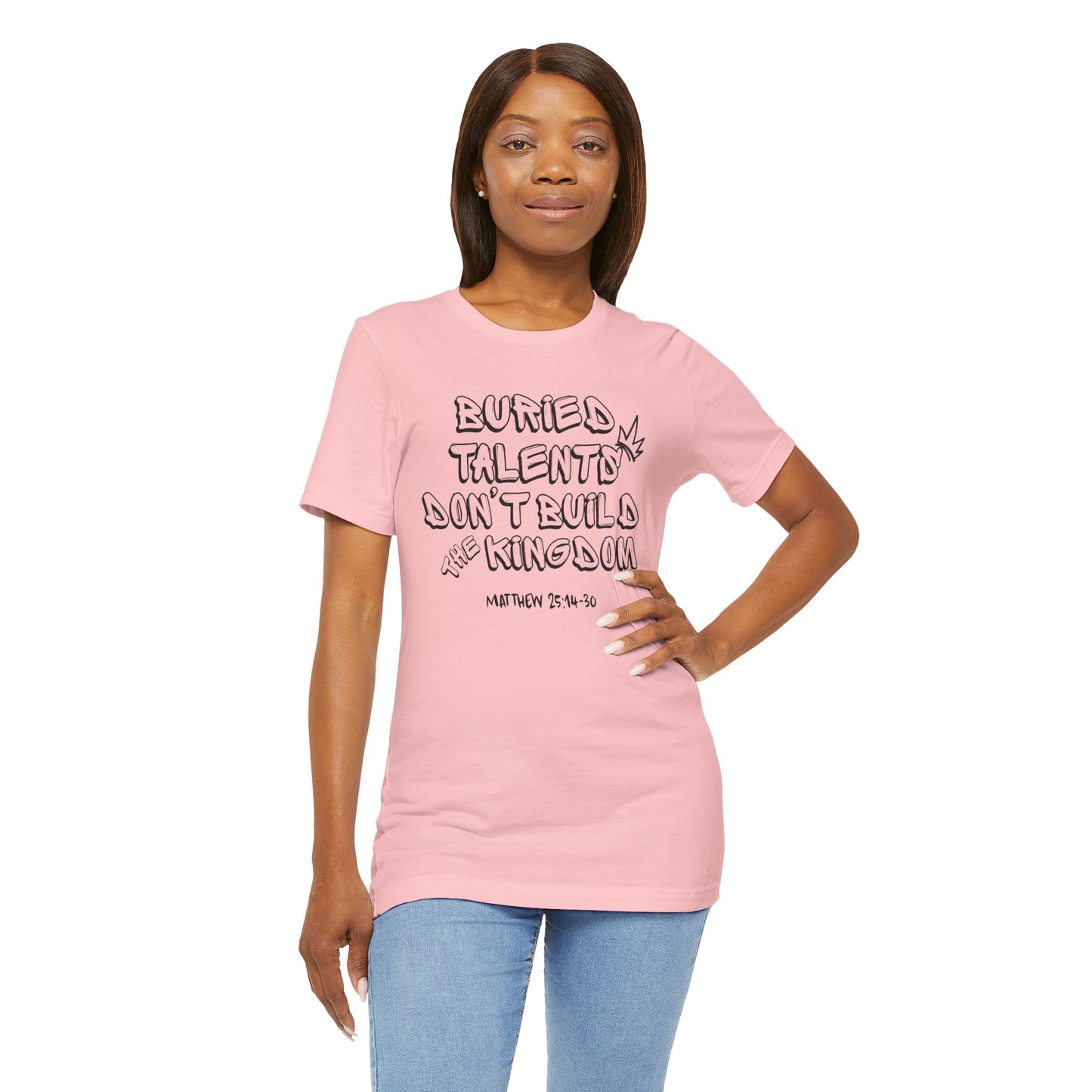 Be a Kingdom Builder Bella Canvas T-Shirt | Matthew 25 Parable of the Talents Unisex Tee