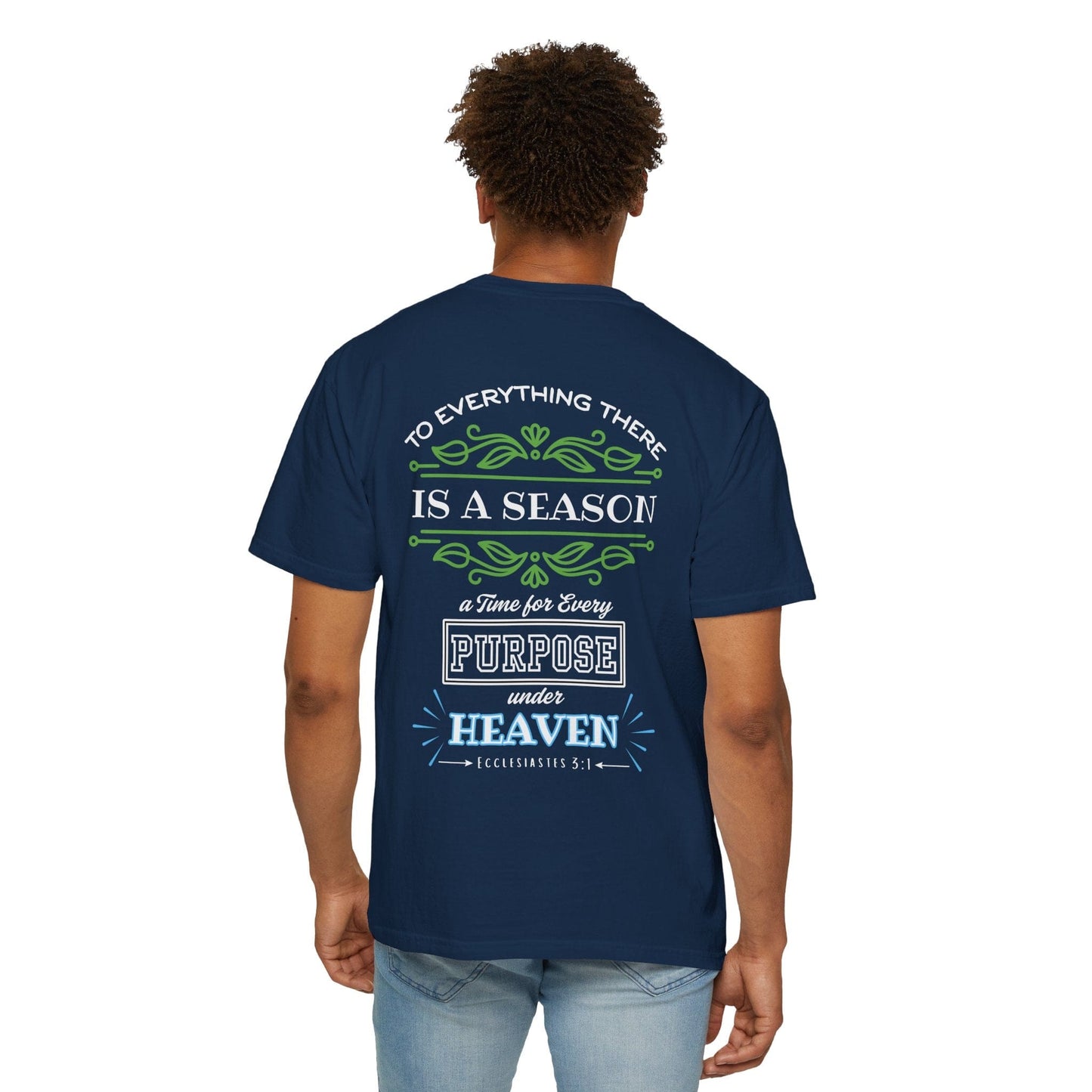 To Everything a Season Comfort Colors T-Shirt – Ecclesiastes 3:1 Heaven Scripture Art Tee