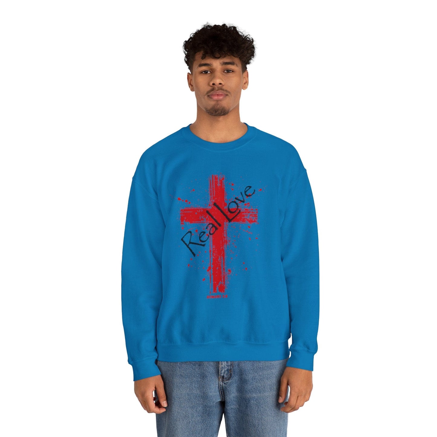 Romans 5:8 “Real Love” Christian Cross Sweatshirt
