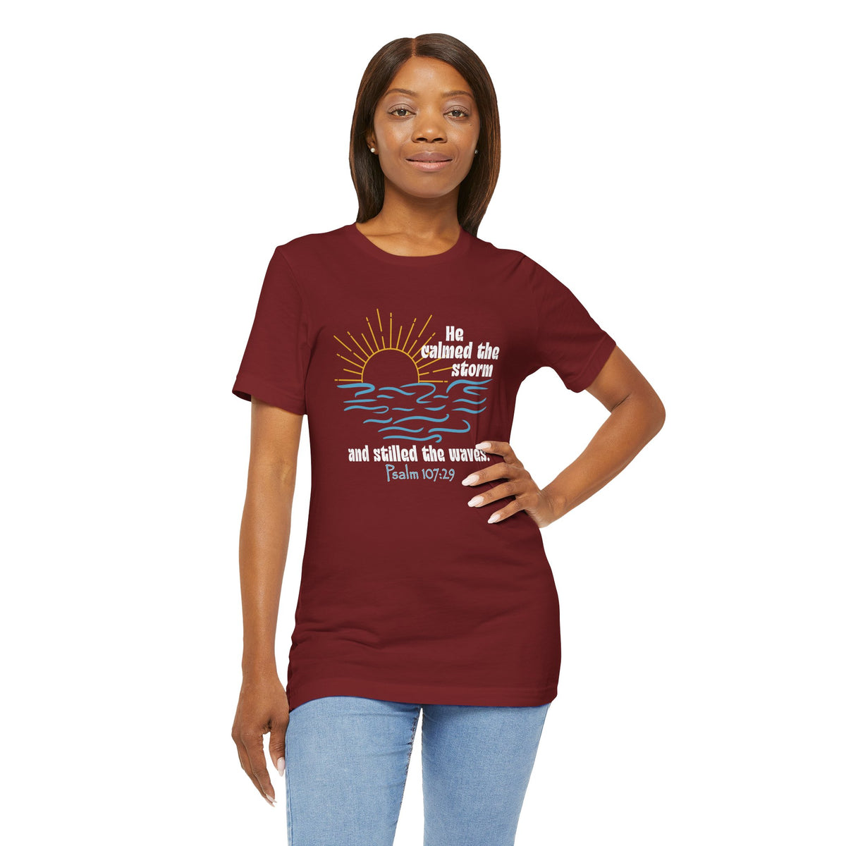 He Stilled the Waves Bella Canvas T-Shirt | Psalm 107:29 Scripture Art Tee
