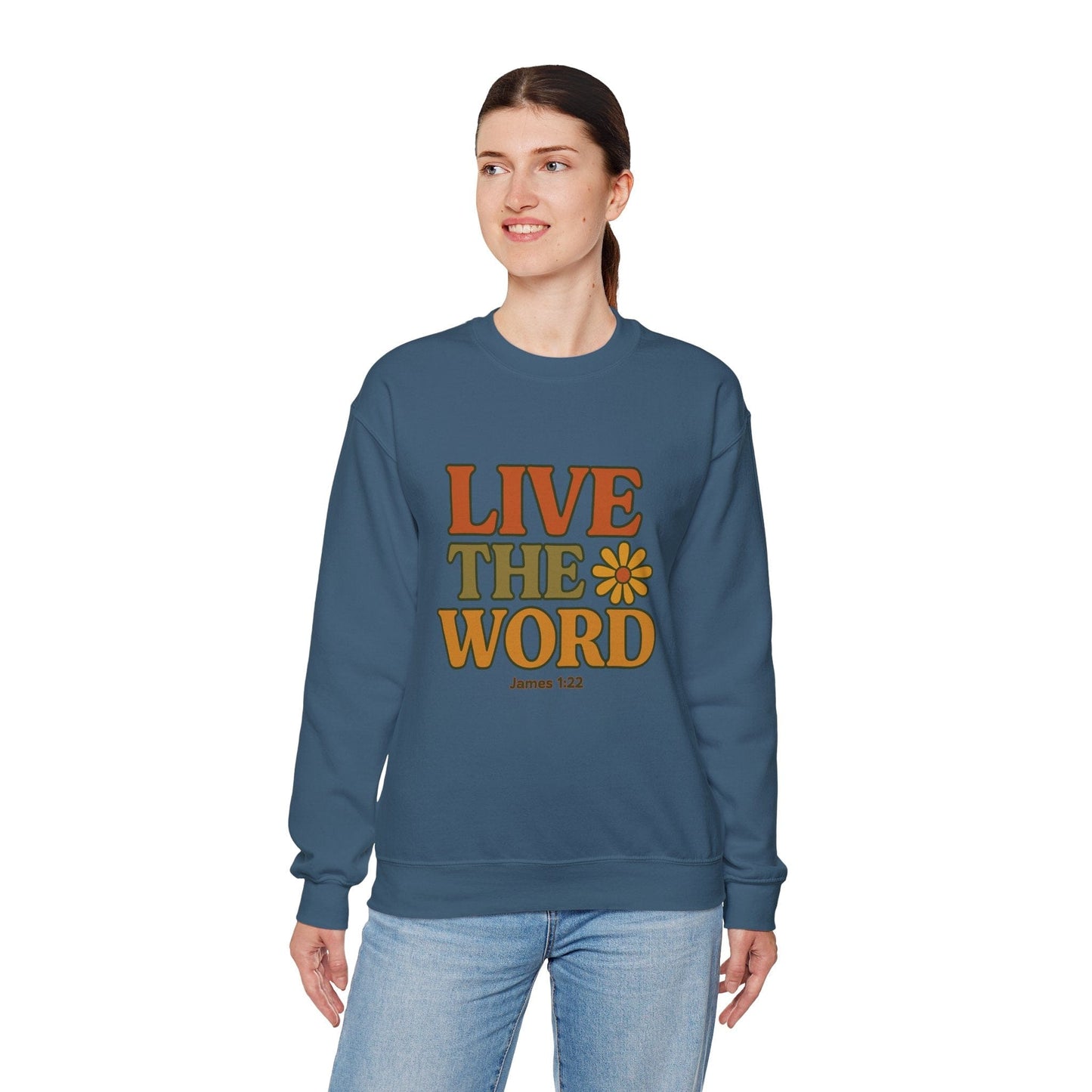 Live the Word Sweatshirt | James 1:22 Faith in Full Bloom Edition