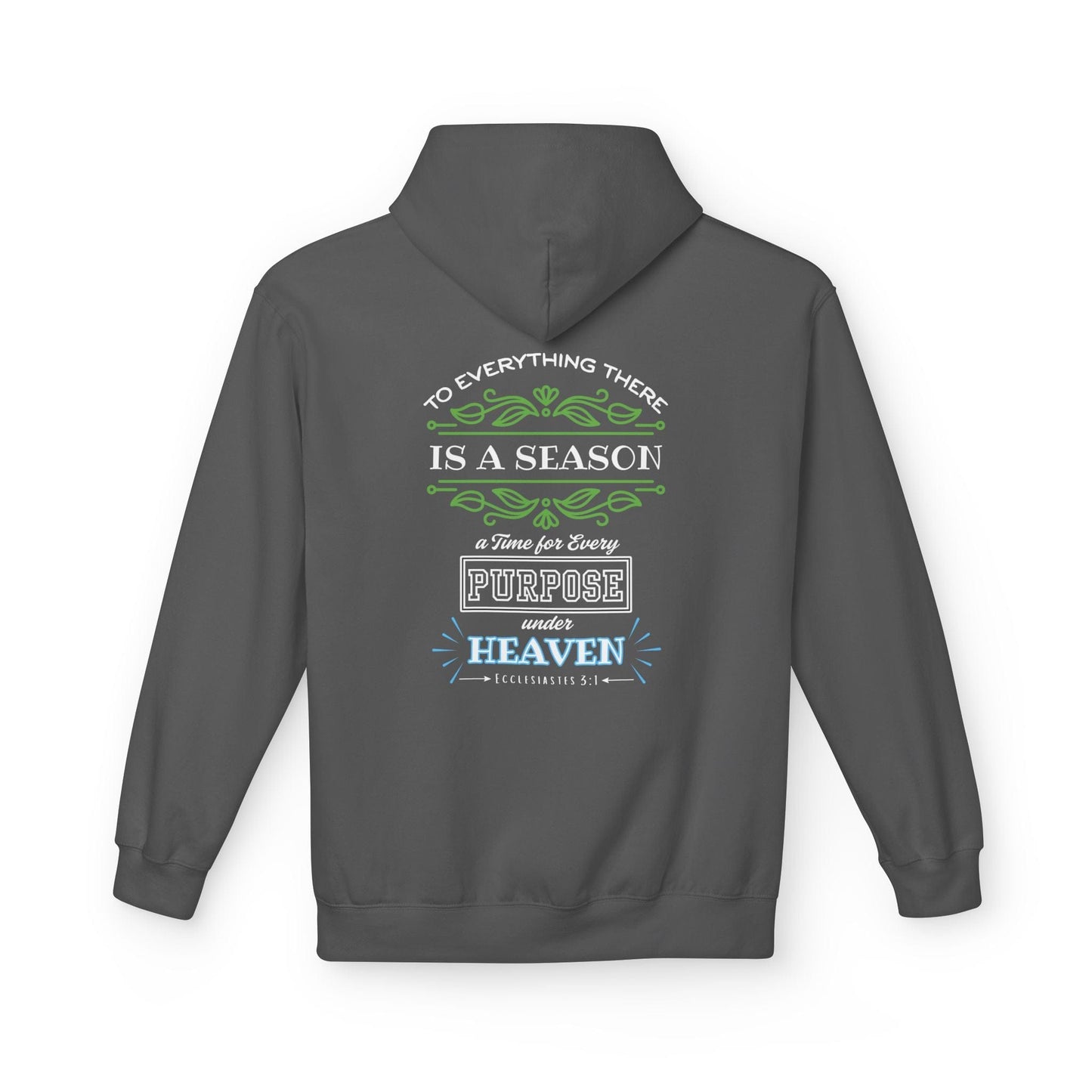 To Everything There Is a Season Hoodie – Ecclesiastes 3:1 Bible Verse Pullover