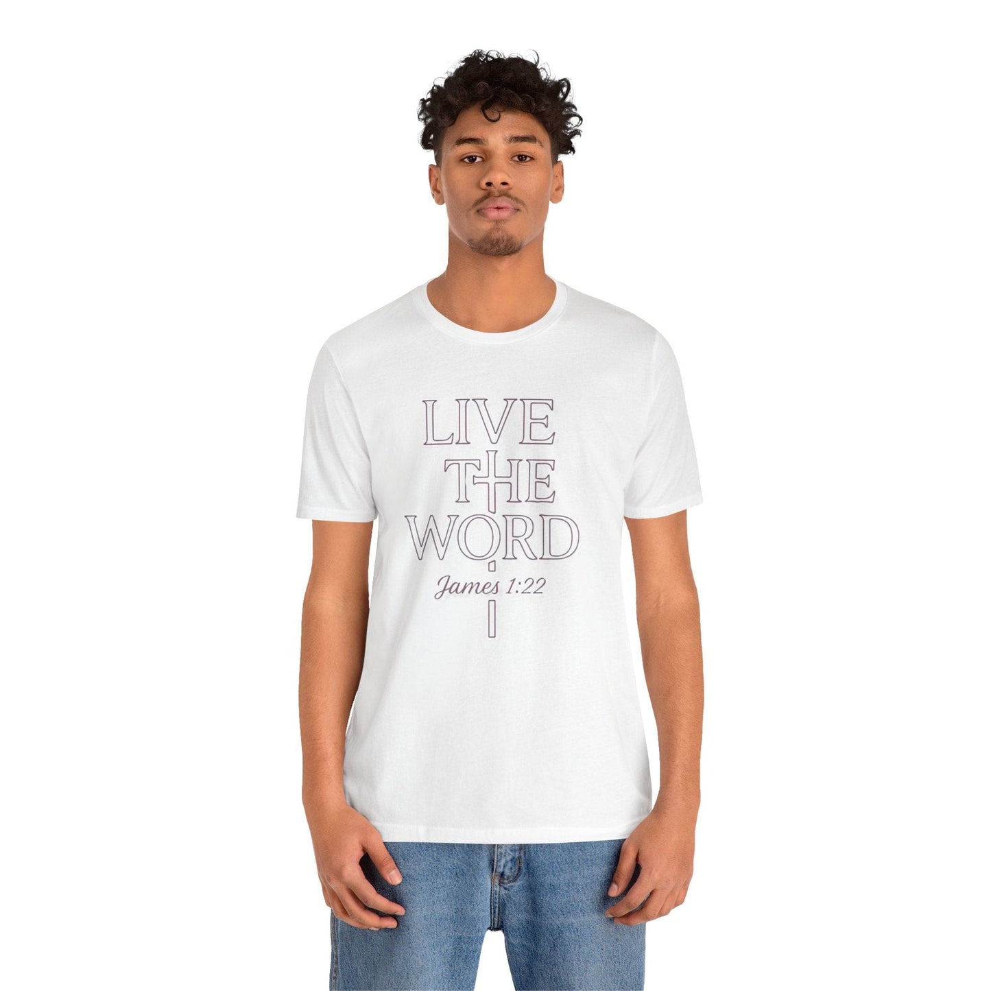 Live the Word T-Shirt | James 1:22 Quiet Strength Edition