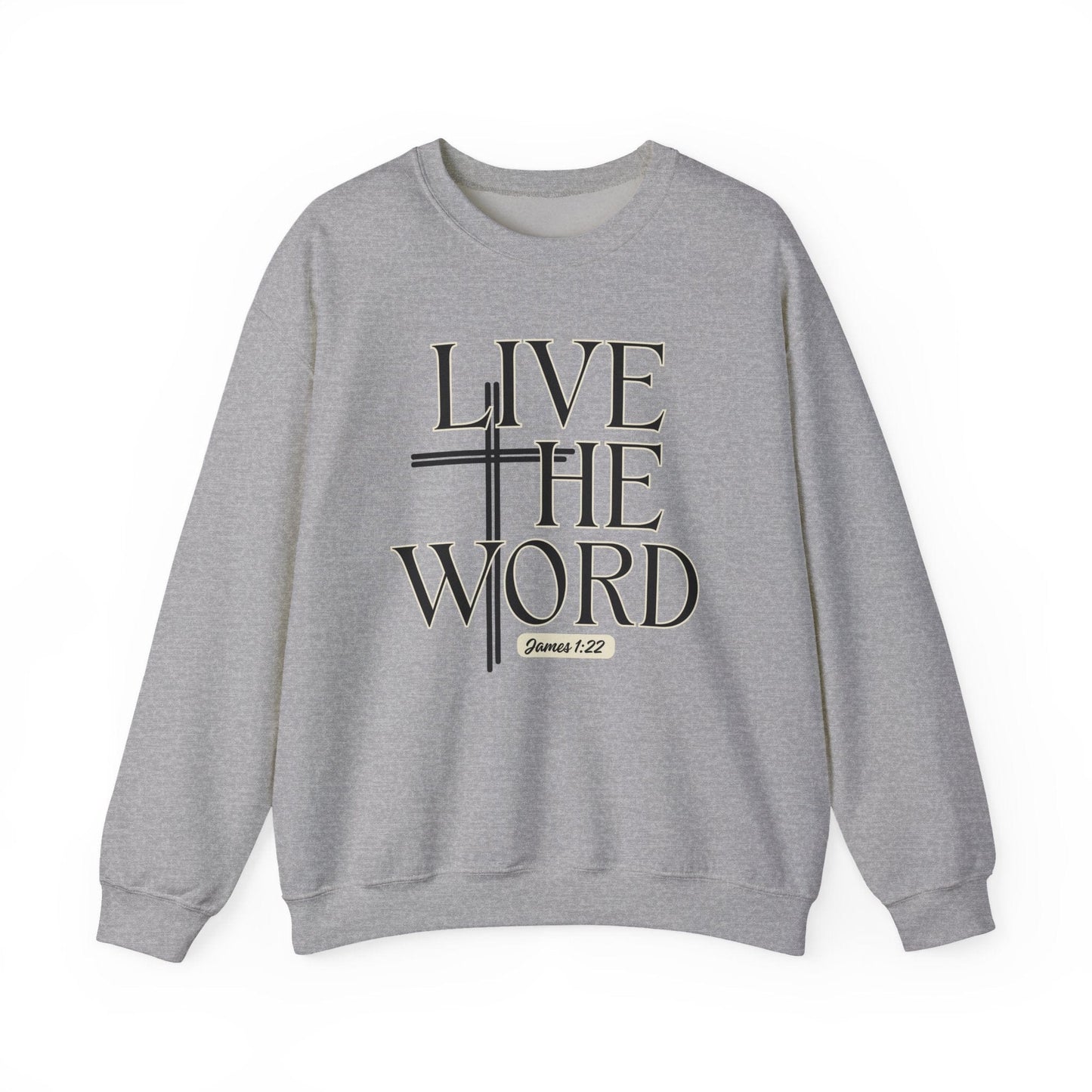 Live the Word Men’s Sweatshirt | James 1:22 Cross Edition