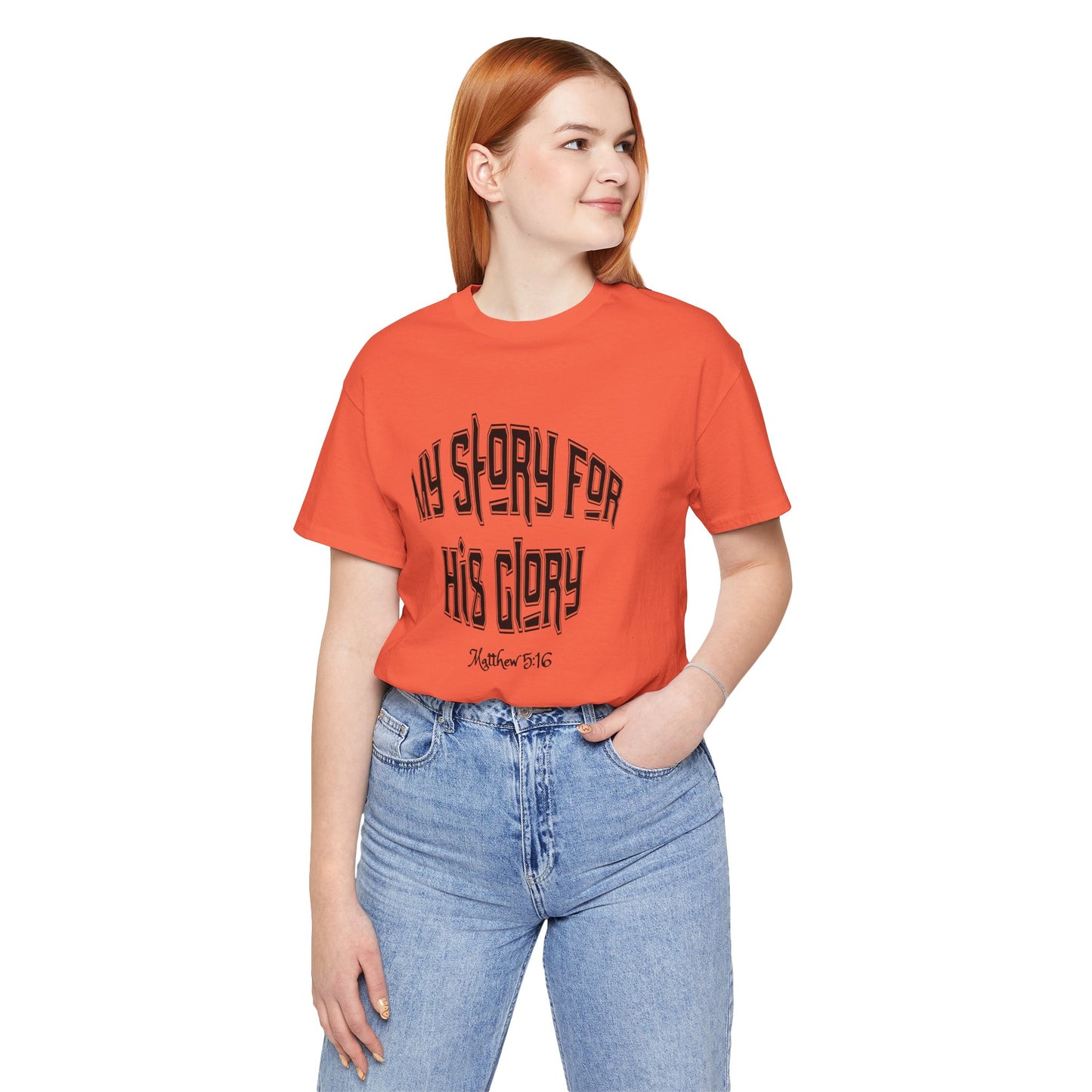 My Story For His Glory Bella Canvas Christian T-Shirt | Matthew 5:16 Scripture Tee