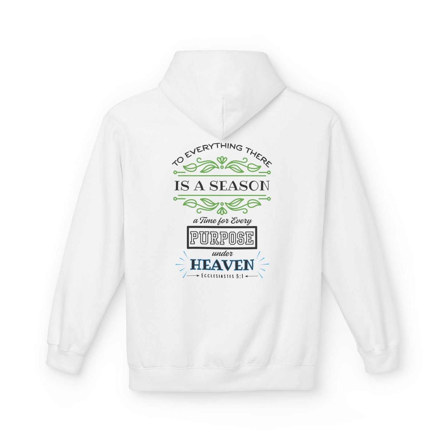 To Everything There Is a Season Hoodie – Ecclesiastes 3:1 Bible Verse Pullover